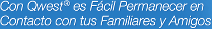 http://www.qwest.com/residential/customerService/contactus/espanol.html