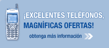 &iexcl;Excelentes tel&eacute;fonos, magn&iacute;ficas ofertas!