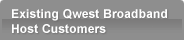 Existing Qwest Broadband Host Customers