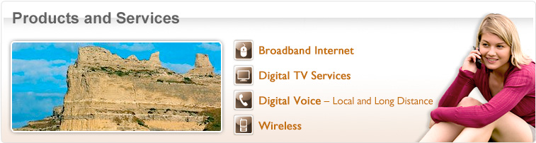 Products and Services - Broadband Internet - Digital TV Services - Digital Voice Local and Long Distance - Wireless - Photo of girl on phone